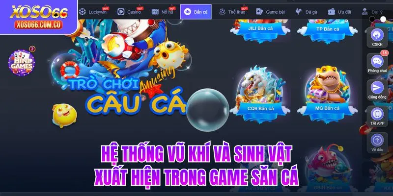 Hệ thống vũ khí và sinh vật xuất hiện trong game săn cá