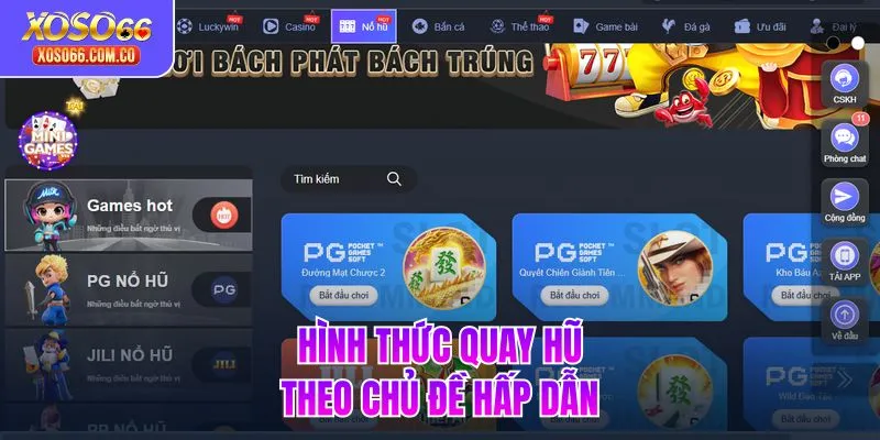 Hình thức quay hũ theo chủ đề hấp dẫn