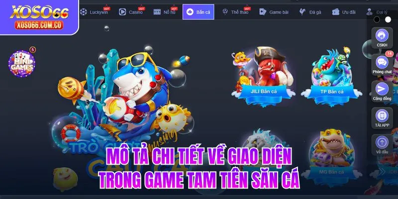 Mô tả chi tiết về giao diện trong game Tam Tiên Săn Cá